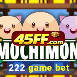 222 game bet